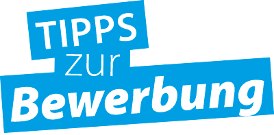 Tipps zur Bewerbung